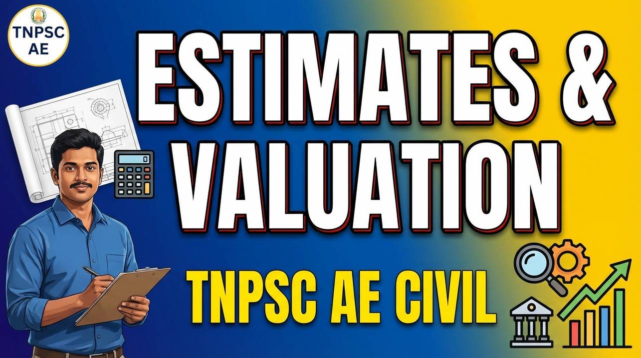 Estimates & Valuation for TNPSC AE Civil: A Deep Dive